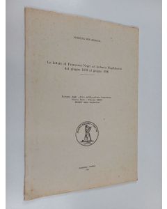 Kirjailijan Cristina Wis Murena käytetty teos Le lettere di Fransesco Negri ad Antonio Magliabechi dal giugno 1678 al giugno 1696