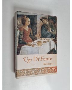 Kirjailijan Ugo DiFonte käytetty kirja Maistaja