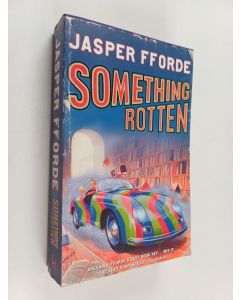 Kirjailijan Jasper Fforde käytetty kirja Something Rotten