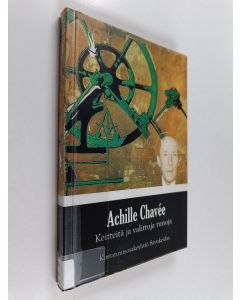 Kirjailijan Achille Chavée käytetty kirja Keitteitä ja valittuja runoja