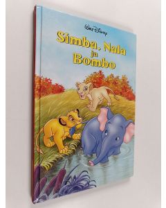 Tekijän Kirsti Toppari  käytetty kirja Simba, Nala ja Bombo : Disneyn satulukemisto