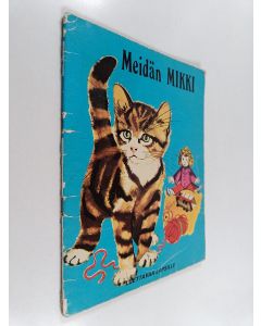 Kirjailijan Anja Väyrynen käytetty teos Meidän Mikki