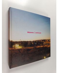 Tekijän Eija ym. Aarnio  käytetty kirja Maisema = Landscape