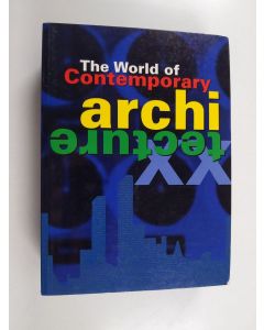 Kirjailijan Francisco Asensio Cerver käytetty kirja The World of Architecture