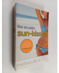 Kirjailijan Melissa de la Cruz käytetty kirja Sun-kissed