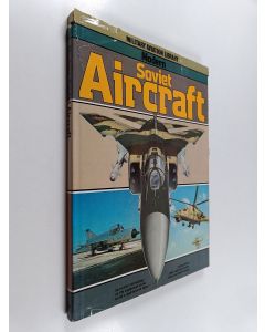 Kirjailijan Bill Gunston käytetty kirja Modern Soviet Aircraft
