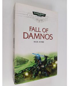 Kirjailijan Nick Kyme käytetty kirja Fall of Damnos