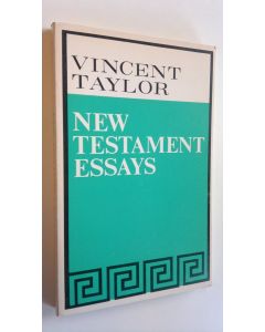 Kirjailijan Vincent Taylor käytetty kirja New Testament essays
