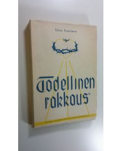 Kirjailijan Lars Wuorinen käytetty kirja Todellinen rakkaus : kertomuksia