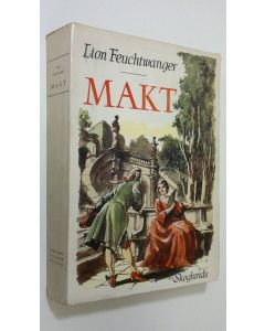 Kirjailijan Lion Feuchtwanger käytetty kirja Makt : romanen om hovjuden Sys