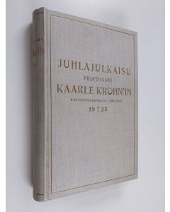 käytetty kirja Juhlajulkaisu professori Kaarle Krohn'in kuusikymmenvuotis-päivänä toukok. 10:ntenä v. 1923