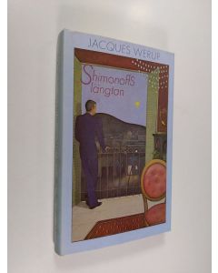 Kirjailijan Jacques Werup käytetty kirja Shimonoffs längtan