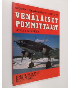 Kirjailijan Kalevi Keskinen käytetty kirja Venäläiset pommittajat - Soviet bombers