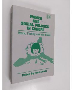 käytetty kirja Women and social policies in Europe : work, family and the state