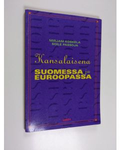 Kirjailijan Mirjam Koskela käytetty kirja Kansalaisena Suomessa ja Euroopassa