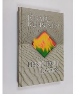 Kirjailijan Jorma Kuusinen käytetty kirja Henki tekee eläväksi
