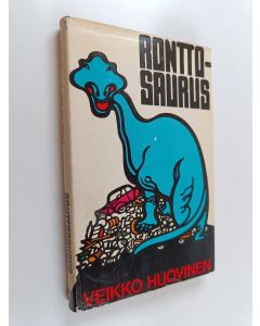 Kirjailijan Veikko Huovinen käytetty kirja Ronttosaurus