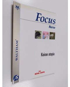 käytetty kirja Focus Nurse : Koiran atopia