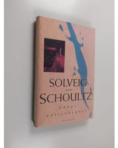 Kirjailijan Solveig von Schoultz käytetty kirja Längs vattenbrynet