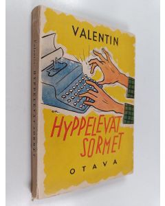Kirjailijan Valentin käytetty kirja Hyppelevät sormet