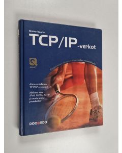 Kirjailijan Kimmo Kaario käytetty kirja TCP/IP-verkot