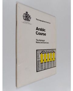 käytetty teos Arabic Course - The Alphabet, Notes and Exercises