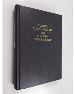 käytetty kirja Suomen eläinlääkärit 2017 = Finlands veterinärer 2017