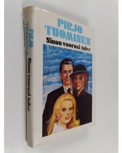 Kirjailijan Pirjo Tuominen käytetty kirja Sinun vuorosi tulee