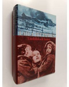 Kirjailijan Laila Hietamies käytetty kirja Unohduksen lumet