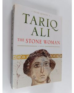 Kirjailijan Tariq Ali käytetty kirja The stone woman : a novel