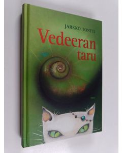 Kirjailijan Jarkko Tontti käytetty kirja Vedeeran taru