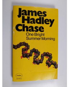 Kirjailijan James Hadley Chase käytetty kirja One Bright Summer Morning