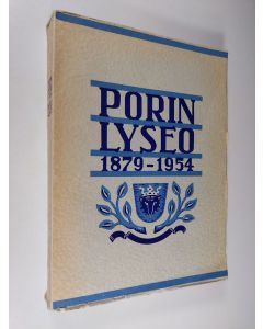 käytetty kirja Porin lyseo 1879-1954