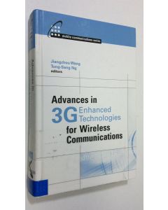 Kirjailijan Jiangzhou Wang käytetty kirja Advances in 3G Enhanced Technologies for Wireless Communications
