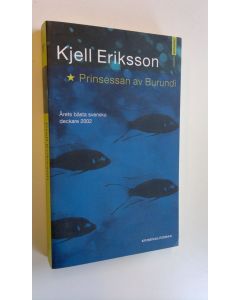 Kirjailijan Kjell Eriksson käytetty kirja Prinsessan av Burundi : kriminalroman