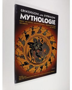 käytetty kirja Griechische und Zyprische Mythologie : Kulte, Die Götter, Weltentstehung, Trojanischer Krieg, Die Heroen, Die Odyssee