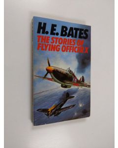 Kirjailijan H.E. Bates käytetty kirja The Stories of Flying Officer 'X'