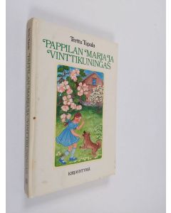Kirjailijan Terttu Tupala käytetty kirja Pappilan Marja ja Vinttikuningas (ERINOMAINEN)