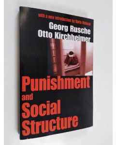 Kirjailijan Otto Kirchheimer & Georg Rusche ym. käytetty kirja Punishment and Social Structure