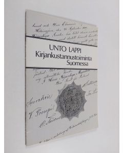 Kirjailijan Unto Lappi käytetty teos Kirjankustannustoiminta Suomessa