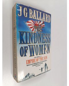 Kirjailijan J. G. Ballard käytetty kirja The kindness of women