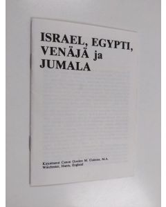 Kirjailijan Gordon M. Guinnes käytetty teos Israel, Egypti, Venäjä ja Jumala