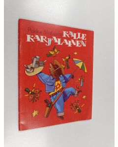 Kirjailijan Pekka Mutanen käytetty teos Kalle Karjalainen sekä muita kertomuksia