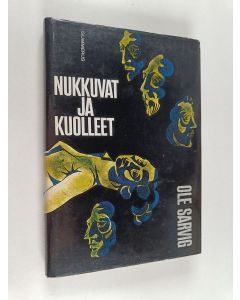 Kirjailijan Ole Sarvig käytetty kirja Nukkuvat ja kuolleet