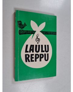 käytetty kirja Laulu reppu : reissumiehen laulukirja - Laulureppu