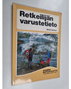 Kirjailijan Martti Helenius käytetty kirja Retkeilijän varustetieto
