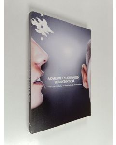 Tekijän Ilkka ym. Niiniluoto  käytetty kirja Akateemisen johtamisen ydinkysymyksiä