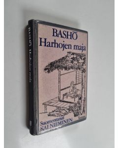 Kirjailijan Basho käytetty kirja Harhojen maja : kokoelma proosaa ja runoa