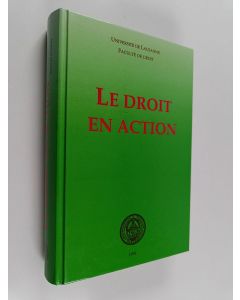 käytetty kirja Le droit en action : recueil de travaux