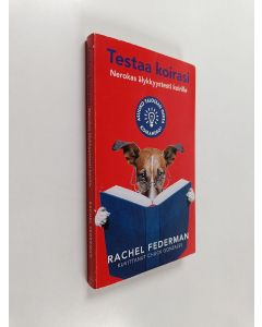 Kirjailijan Rachel Federman käytetty kirja Testaa koirasi : nerokas älykkyystesti koirille